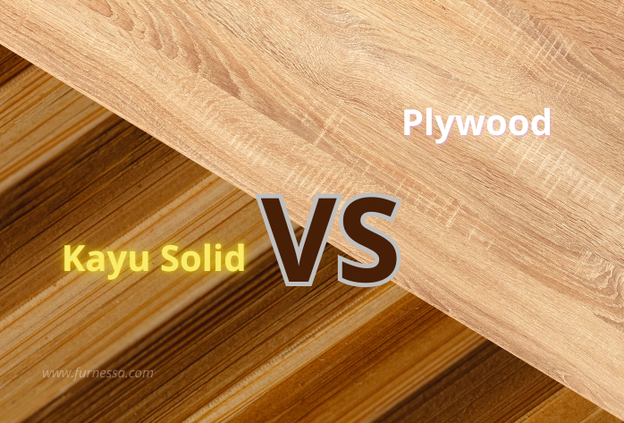 Furnessa Furniture Furniture Kayu Solid vs Plywood